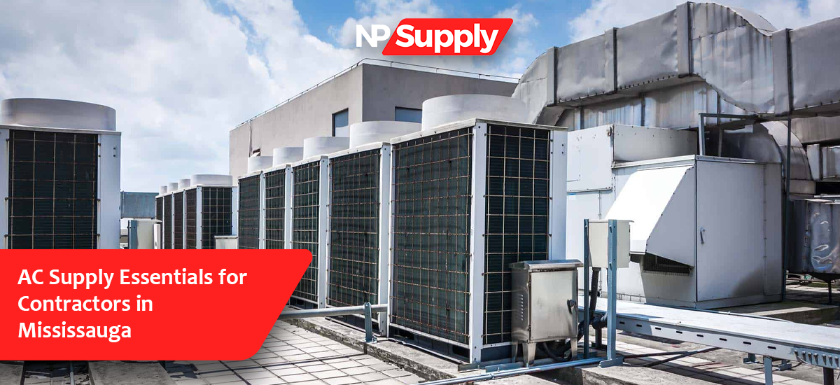 AC Supply Essentials For Contractors In Mississauga