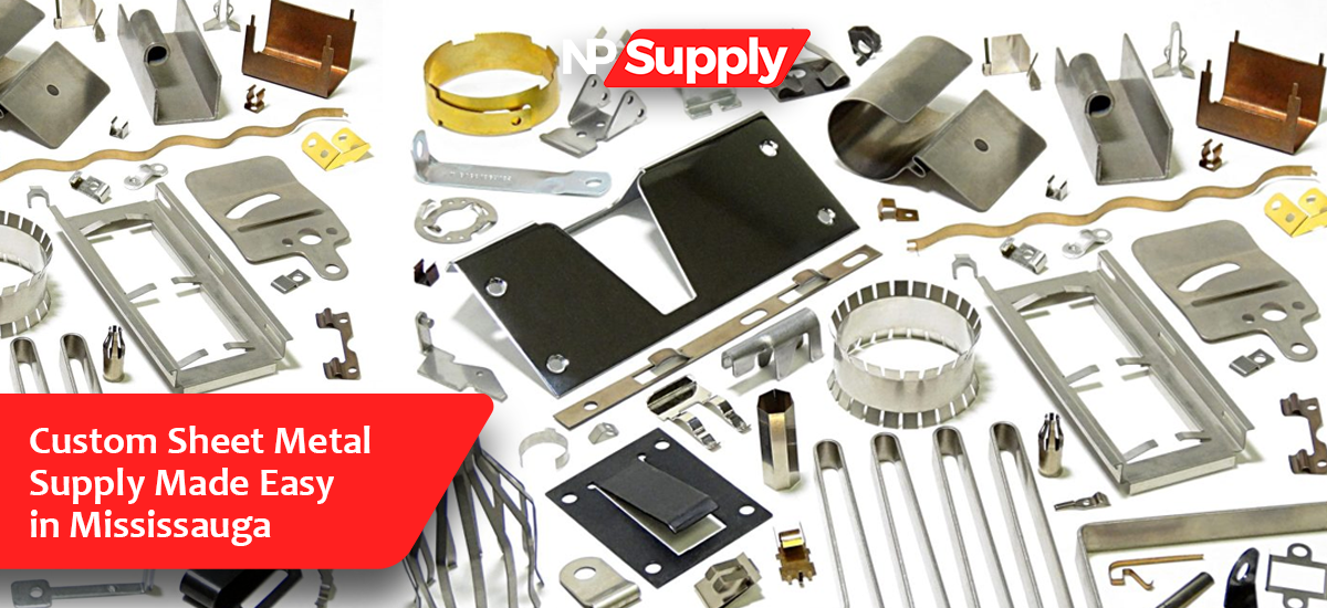 Custom Sheet Metal Supply Made Easy In Mississauga