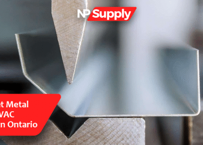 Trusted Sheet Metal Supply For HVAC Contractors In Ontario