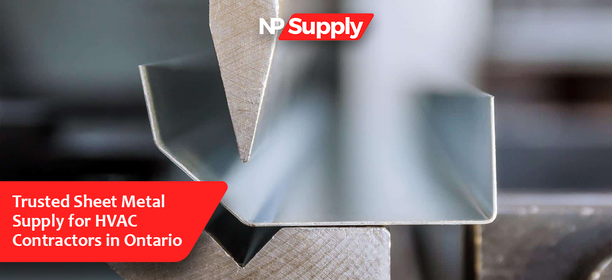 Trusted Sheet Metal Supply For HVAC Contractors In Ontario