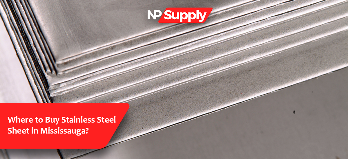 Where To Buy Stainless Steel Sheet In Mississauga?