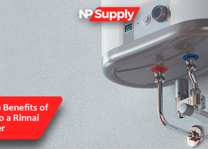 Discover The Benefits Of Upgrading To A Rinnai Water Heater