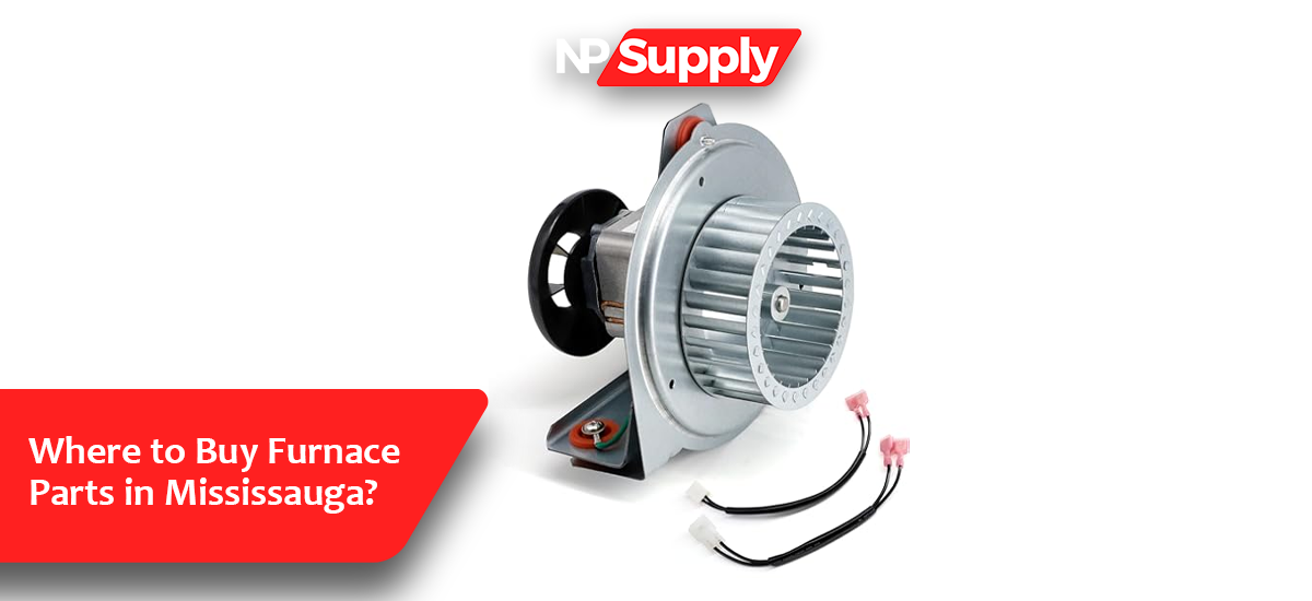 Where To Buy Furnace Parts In Mississauga?