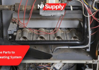 Essential Furnace Parts to Upgrade Your Heating System