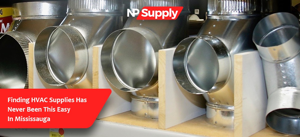 Finding HVAC Supplies Has Never Been This Easy In Mississauga