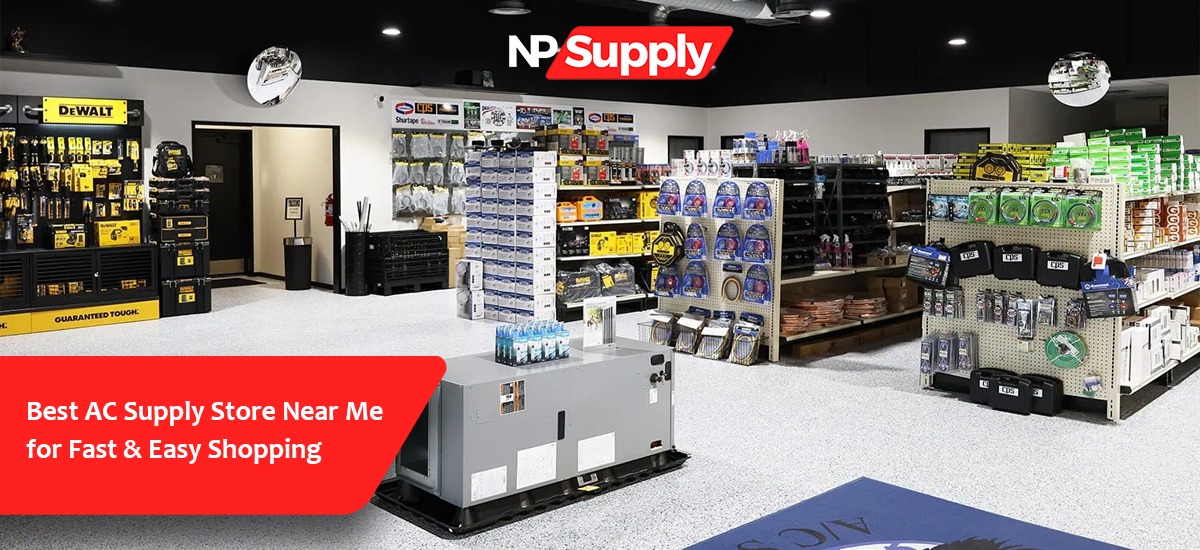 Best AC Supply Store Near Me For Fast & Easy Shopping