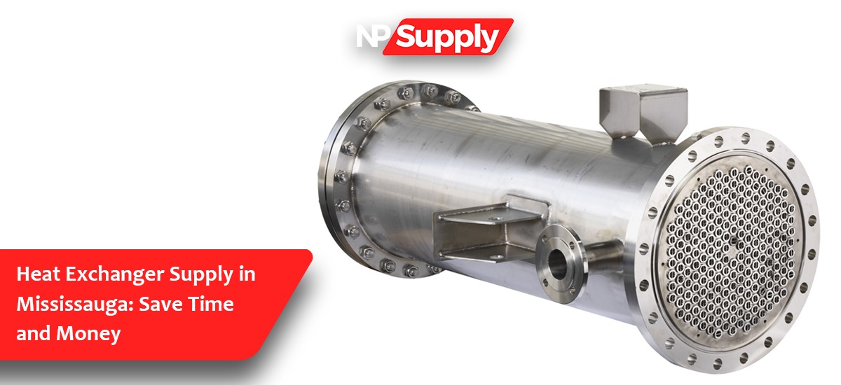 Heat Exchanger Supply In Mississauga: Save Time And Money