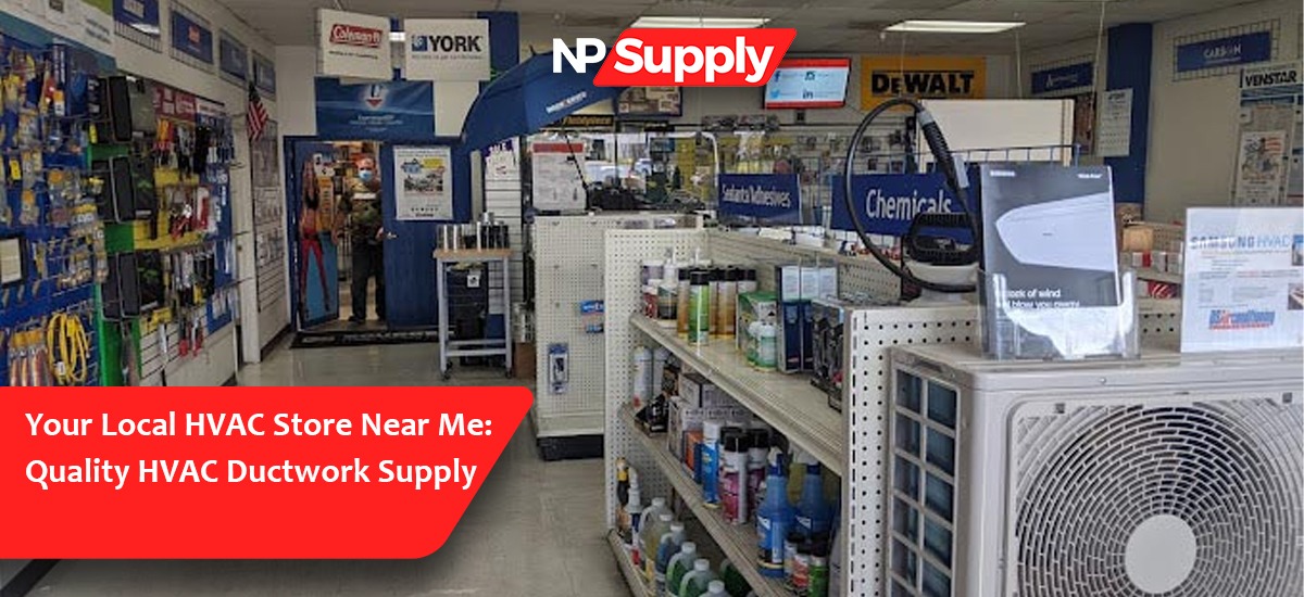 Your Local HVAC Store Near Me: Quality HVAC Ductwork Supply