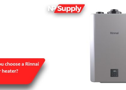 Why Should You Choose A Rinnai Tankless Water Heater?