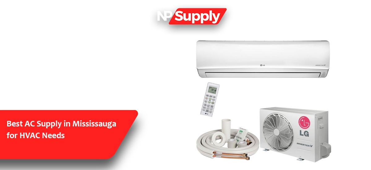 Best AC Supply In Mississauga For HVAC Needs