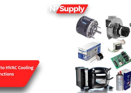 Complete Guide to HVAC Cooling Parts & Their Functions