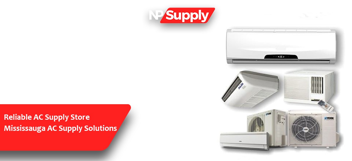 Reliable AC Supply Store Mississauga AC Supply Solutions