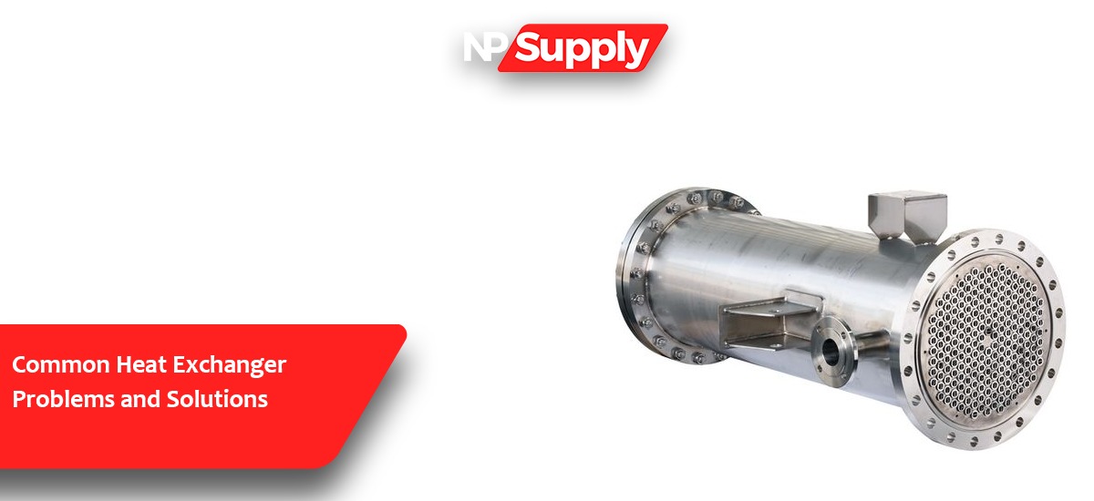 Common Heat Exchanger Problems And Solutions