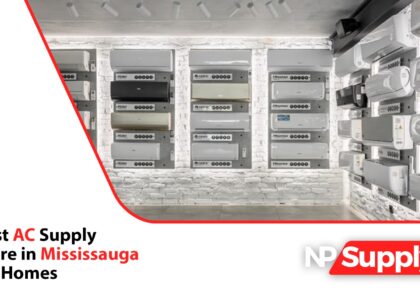 Best AC Supply Store In Mississauga For Homes