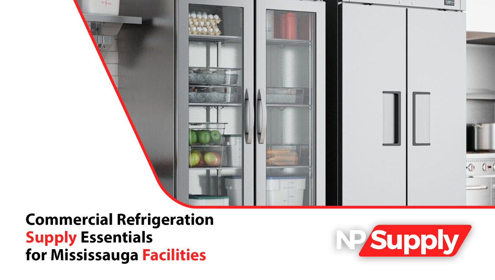 Commercial Refrigeration Supply Essentials For Mississauga Facilities