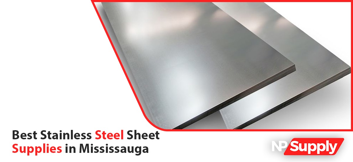 Best Stainless Steel Sheet Supplies In Mississauga