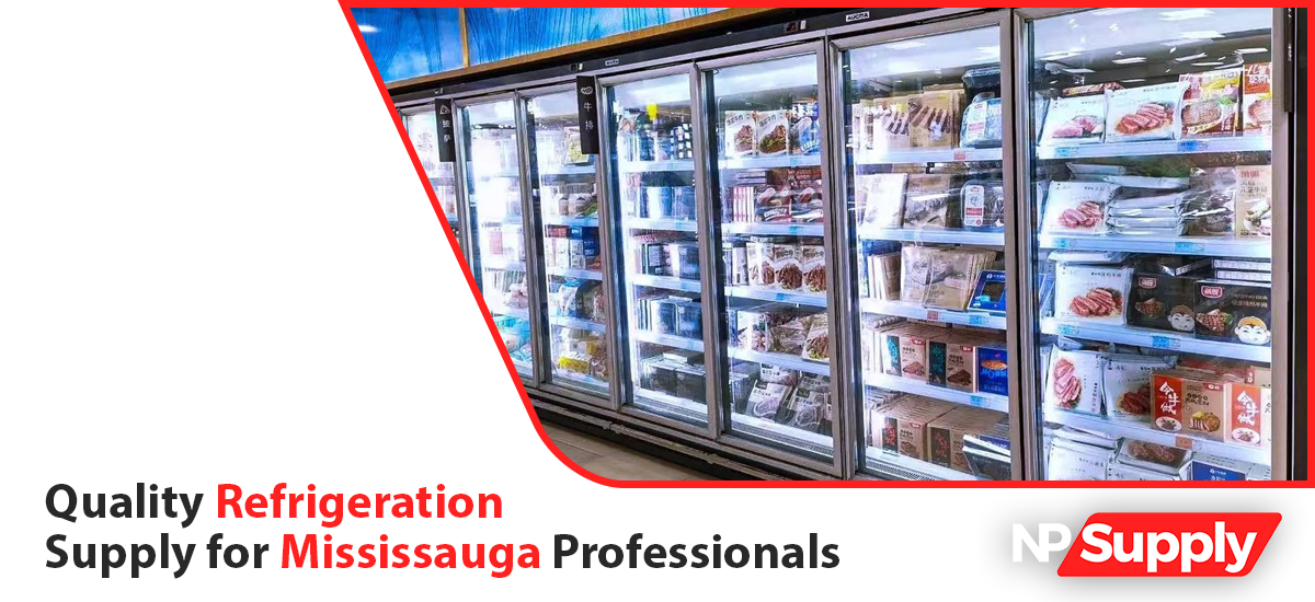 Quality Refrigeration Supply for Mississauga Professionals