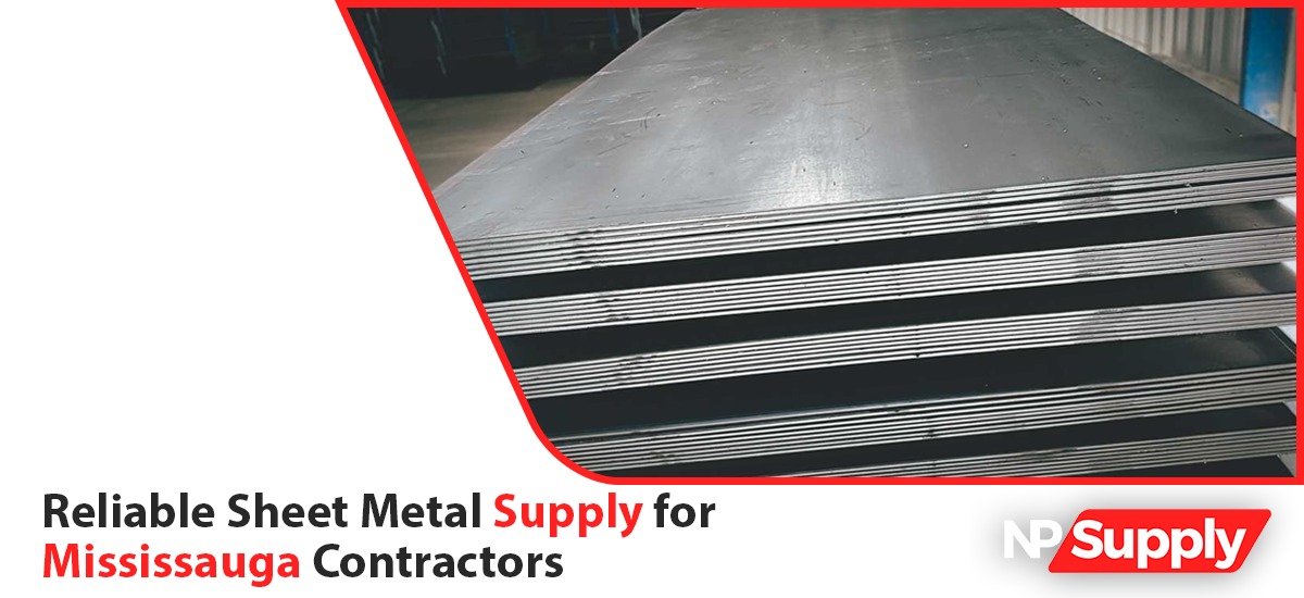 Reliable Sheet Metal Supply For Mississauga Contractors