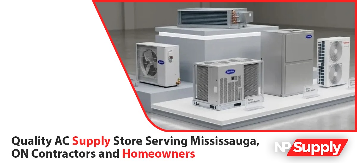 Quality AC Supply Store Serving Mississauga, ON Contractors And Homeowners