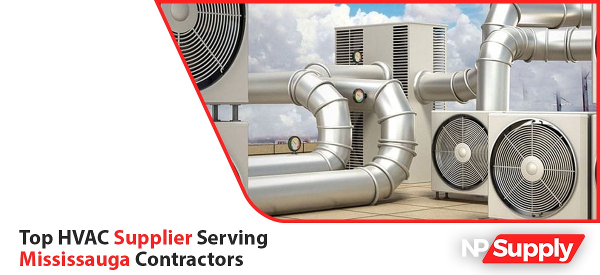 Top HVAC Supplier Serving Mississauga Contractors