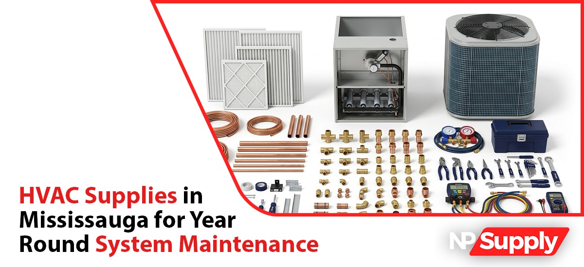 HVAC Supplies In Mississauga For Year-Round System Maintenance
