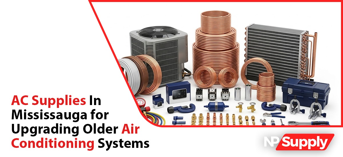 AC Supplies In Mississauga For Upgrading Older Air Conditioning Systems